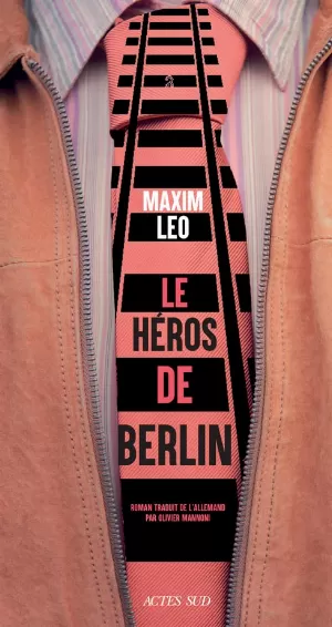 Maxim Leo – Le Héros de Berlin